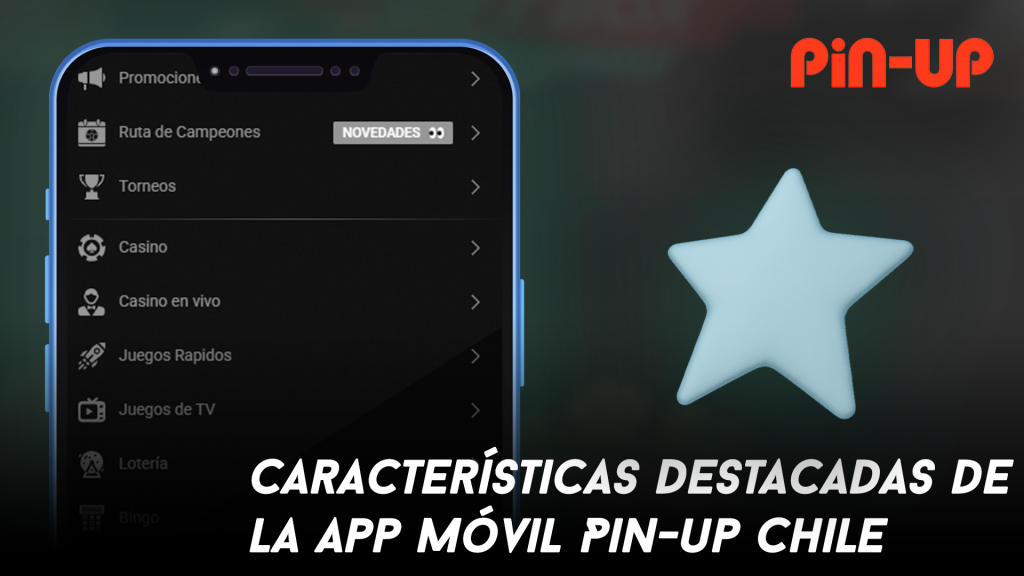 Características Destacadas de la App Móvil Pin-up Chile