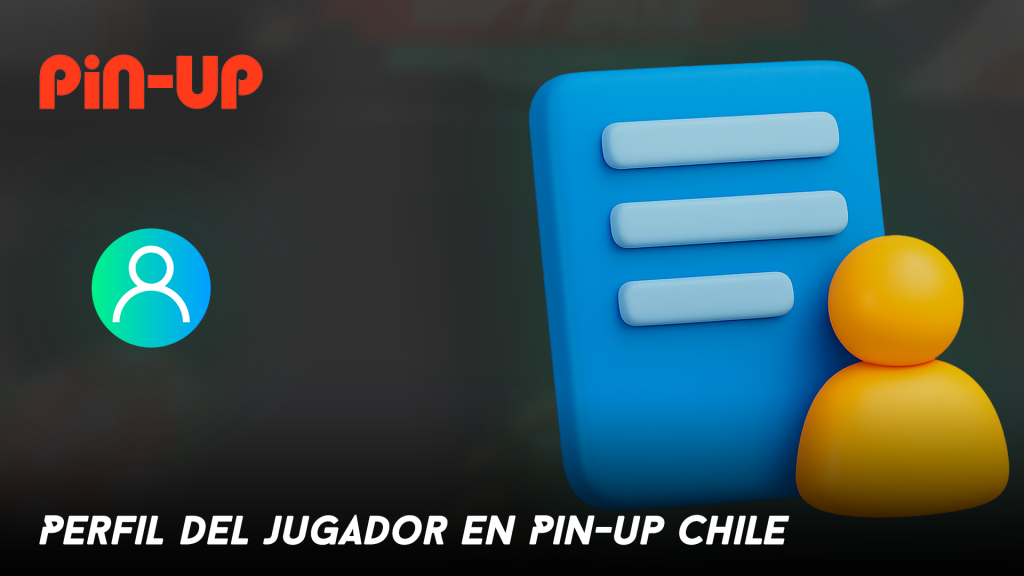 Perfil del jugador en Pin-up Chile