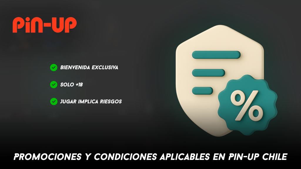Promociones y condiciones aplicables en Pin-up Chile