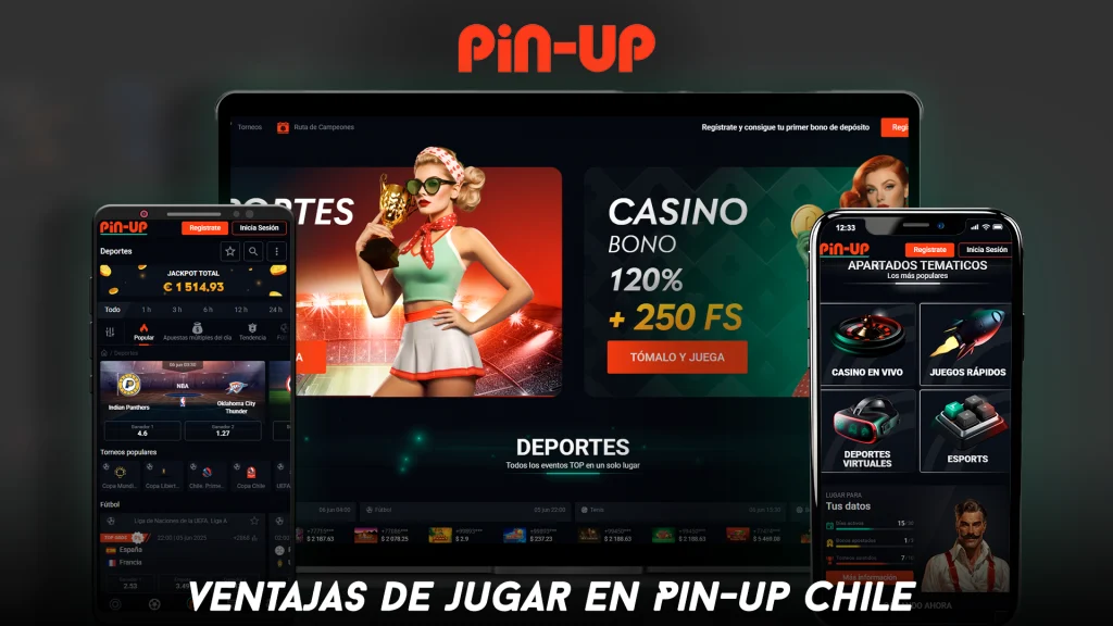Ventajas de jugar en Pin-up Chile