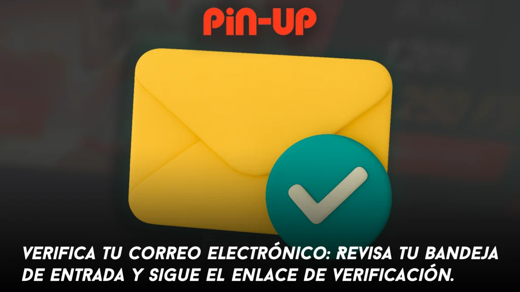 Verifica tu correo electrónico: Revisa tu bandeja de entrada y sigue el enlace de verificación.